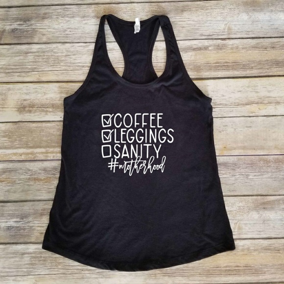 Next Level Apparel Tops - Funny Coffee & Leggings Mom Life Tank – Women’s Black Racerback Shirt